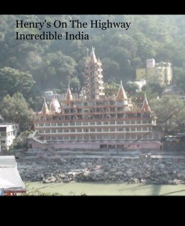 Henry's On The Highway Incredible India book cover
