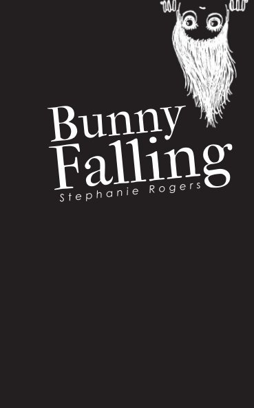 View Bunny Falling by Stephanie Rogers