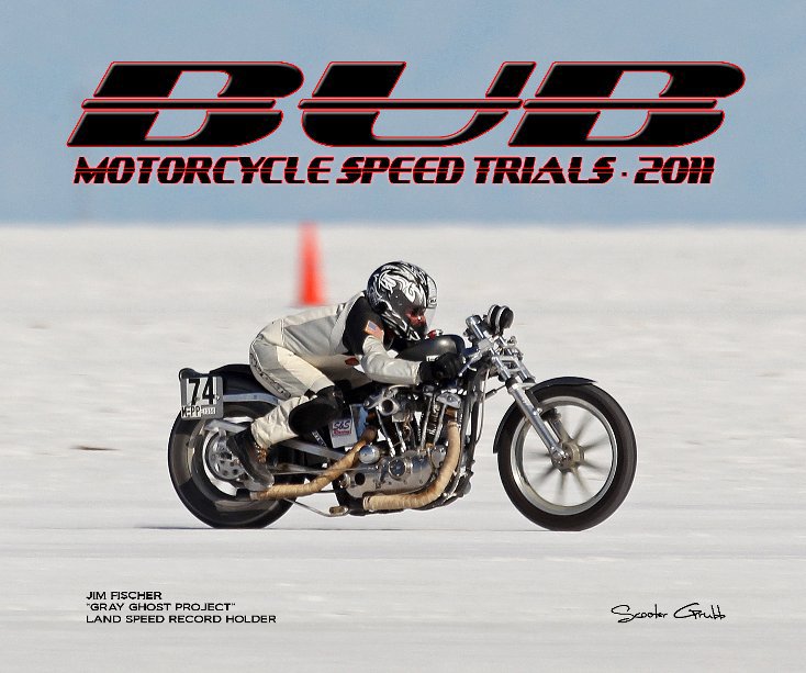View 2011 BUB Motorcycle Speed Trials - Fischer by Scooter Grubb
