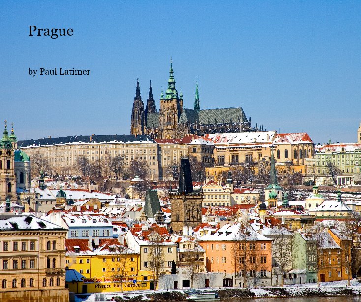 View Prague by Paul Latimer