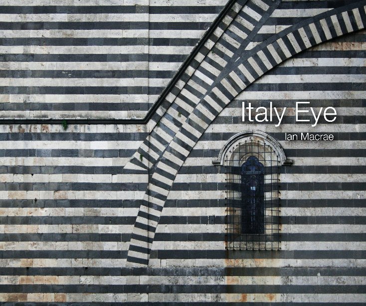 View Italy Eye by Ian Macrae