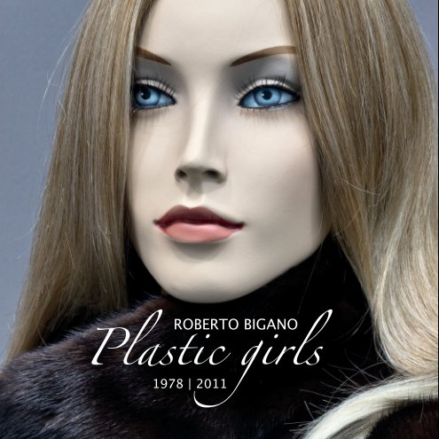 Ver Plastic Girls Compact Soft Cover por Roberto Bigano