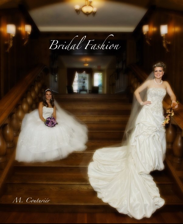 Ver Bridal Fashion por M. Couturiér