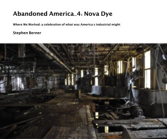 Abandoned America_4: Nova Dye book cover