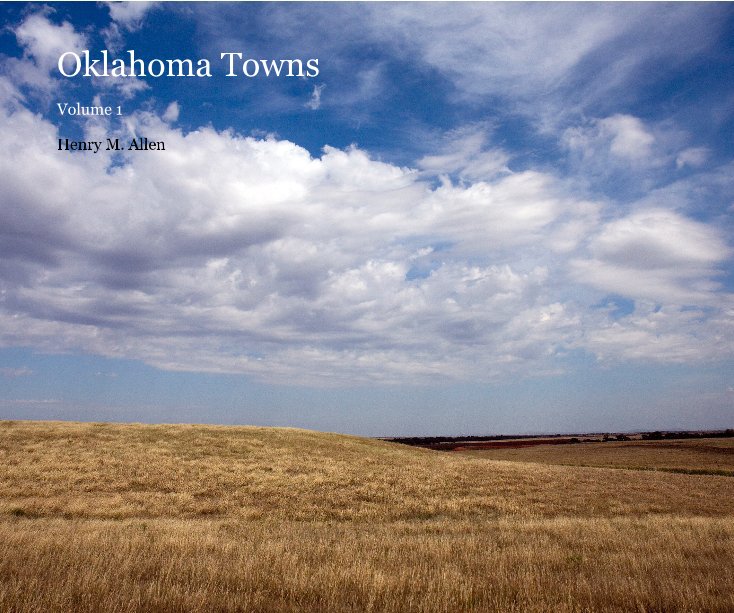 View Oklahoma Towns - Vol 1 by Henry M. Allen