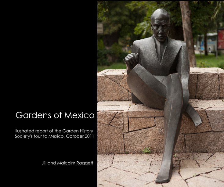 View Gardens of Mexico by Jill and Malcolm Raggett