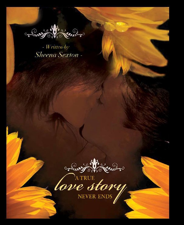 View A True Love Story Never Ends by Sheena Sexton