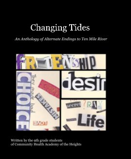 Changing Tides An Anthology of Alternate Endings to Ten Mile River book cover