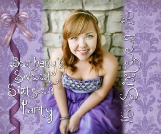 Bethany's Sweet 16 Party book cover