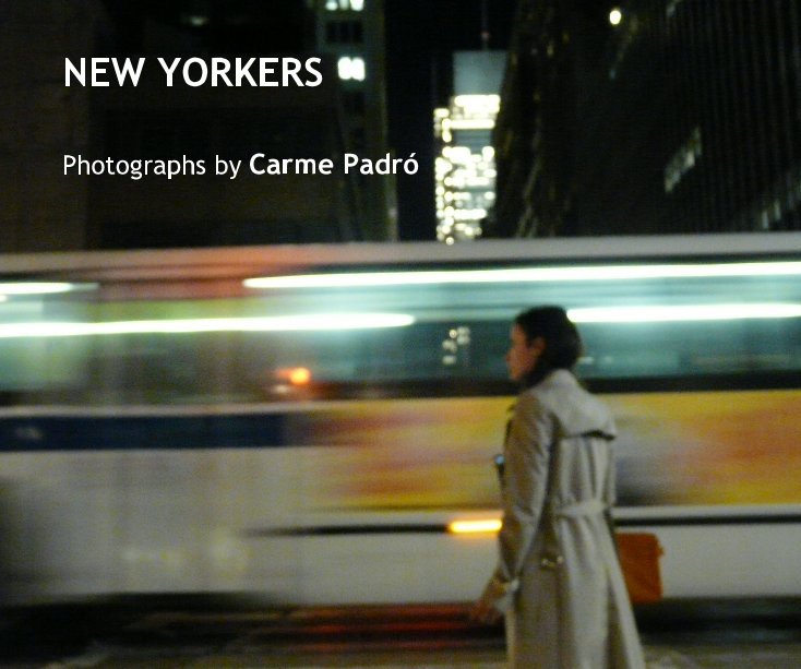 View NEW YORKERS by Carme Padró