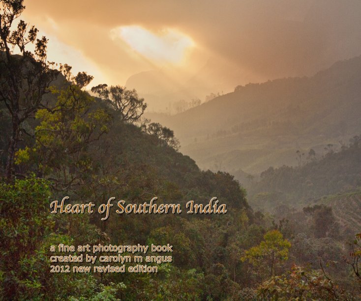 View Heart of Southern India by Carolyn M. Angus