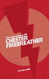 Chester Firebreather: Book 1 book cover