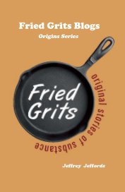 Fried Grits Blogs book cover