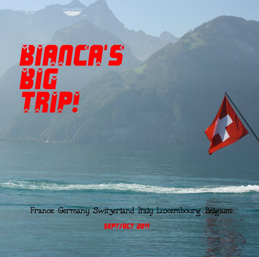 View Bianca's Big Trip! by Sept/Oct 2011