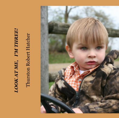 LOOK AT ME, I'M THREE! book cover