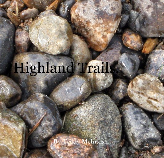 Highland Trails. nach Teddy McIntosh anzeigen
