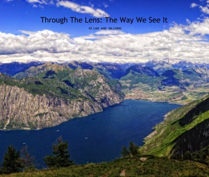 Through The Lens: The Way We See It book cover