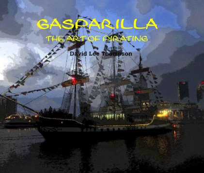 GASPARILLA THE ART OF PIRATING book cover
