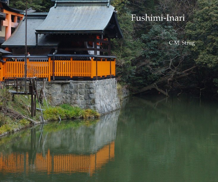 View Fushimi-Inari by C.M. Strug