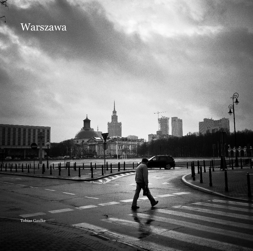 View Warszawa by Tobias Gaulke