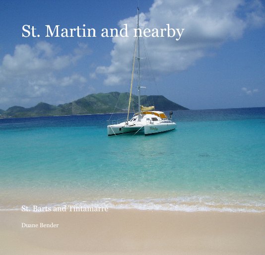 Ver St. Martin and nearby por Duane Bender