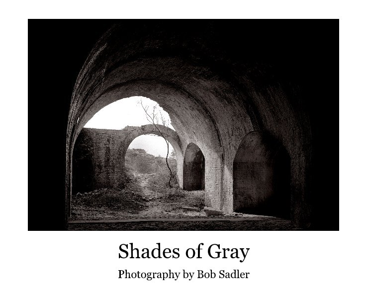 Visualizza Shades of Gray di Photography by Bob Sadler