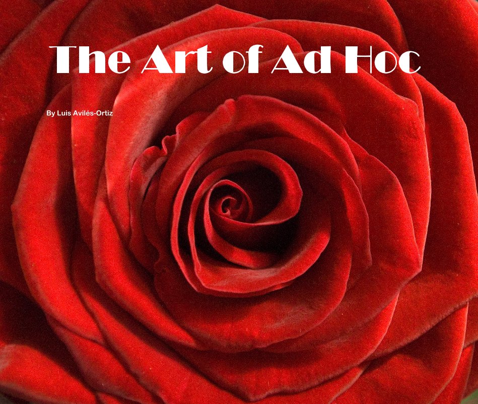 View The Art of Ad Hoc by Luis Avilés-Ortiz