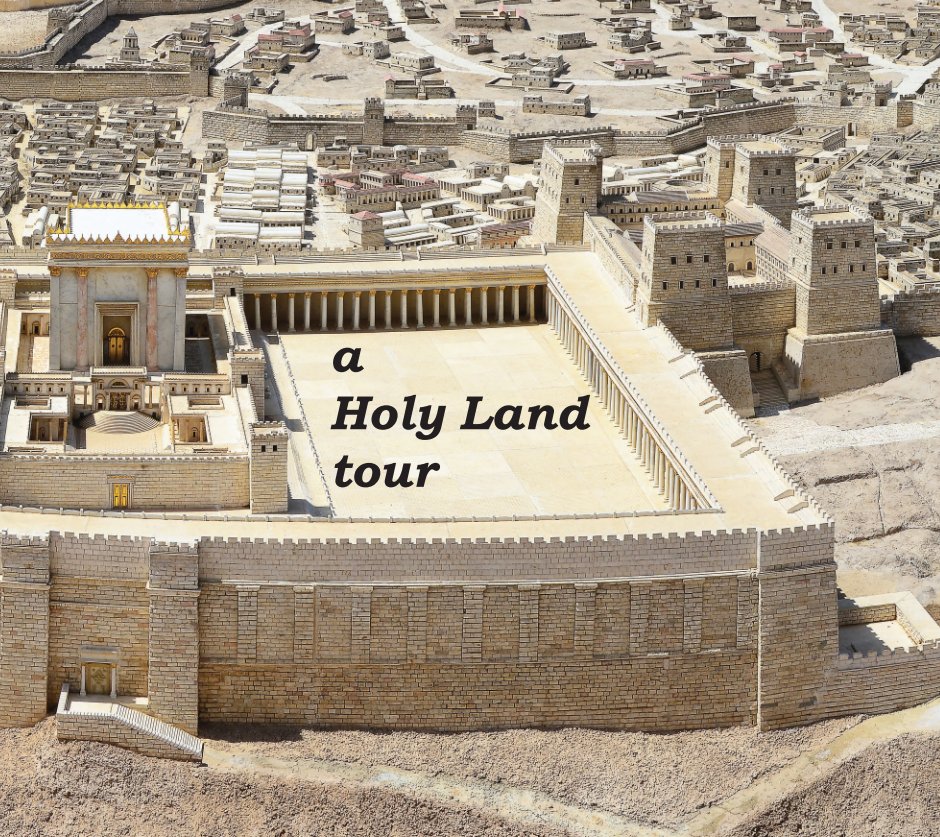 Visualizza a Holy Land tour di John Eldon Cornett