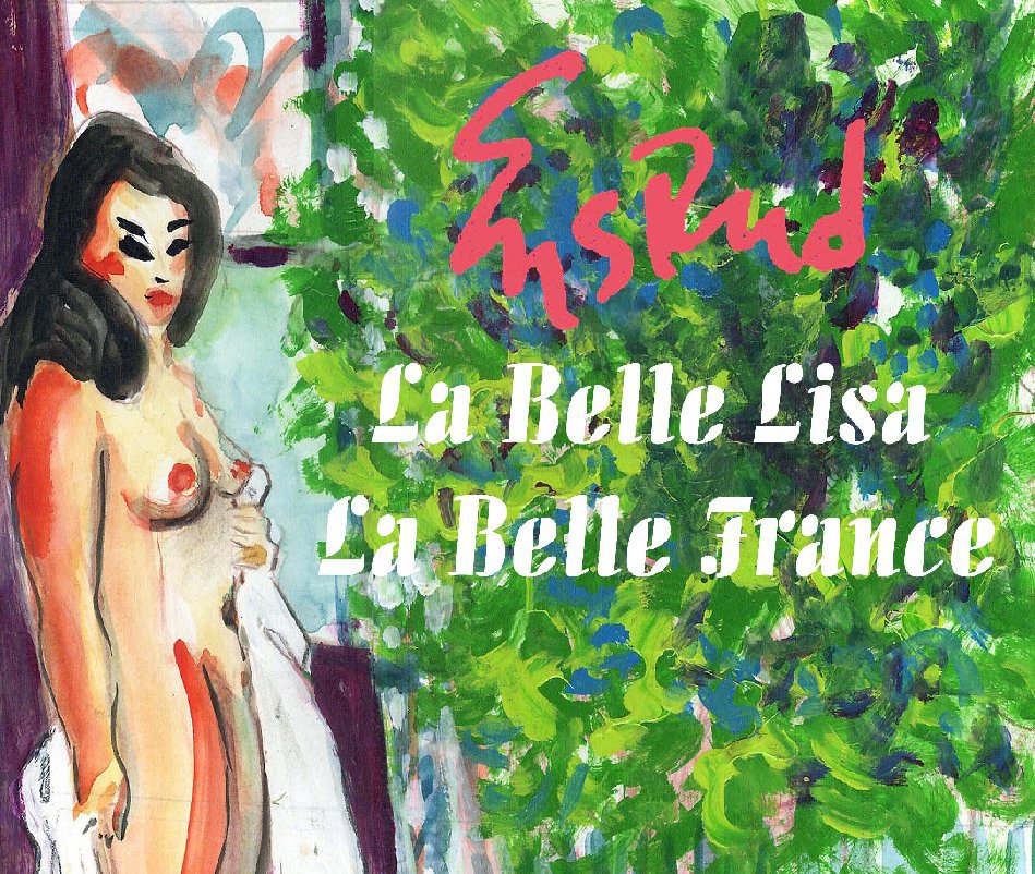 Visualizza La Belle Lisa - La Belle France di Wayne Ensrud