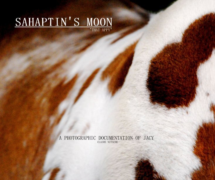 Ver SAHAPTIN'S MOON "THAT APPY" por A PHOTOGRAPHIC DOCUMENTATION OF JACY CLAIRE NITSCHE