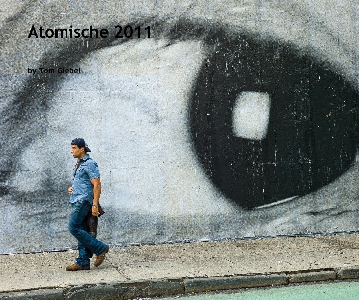 Ver Atomische 2011 por Tom Giebel