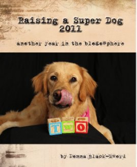 Raising a Super Dog: 2011 book cover