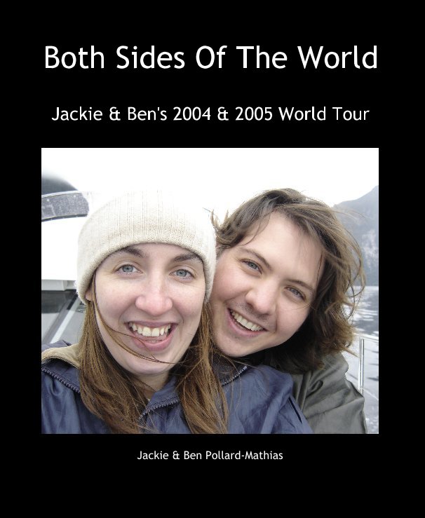 View Both Sides Of The World by Jackie & Ben Pollard-Mathias