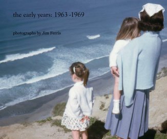 the early years: 1963 -1969 book cover
