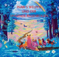 Inari's Welpen und der Singende Regenbogen book cover