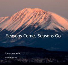 Seasons Come, Seasons Go book cover