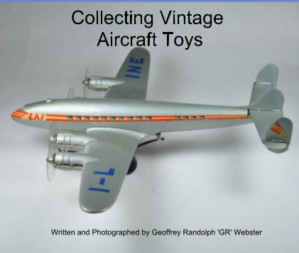 Collecting Vintage Aircraft Toys book cover