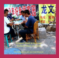 Dragon Meat in Heaven,
Donkey Meat on Earth book cover