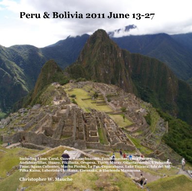 Peru & Bolivia 2011 June 13-27 book cover
