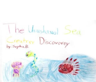 The Unushawol Sea Creatrer Discovorey book cover