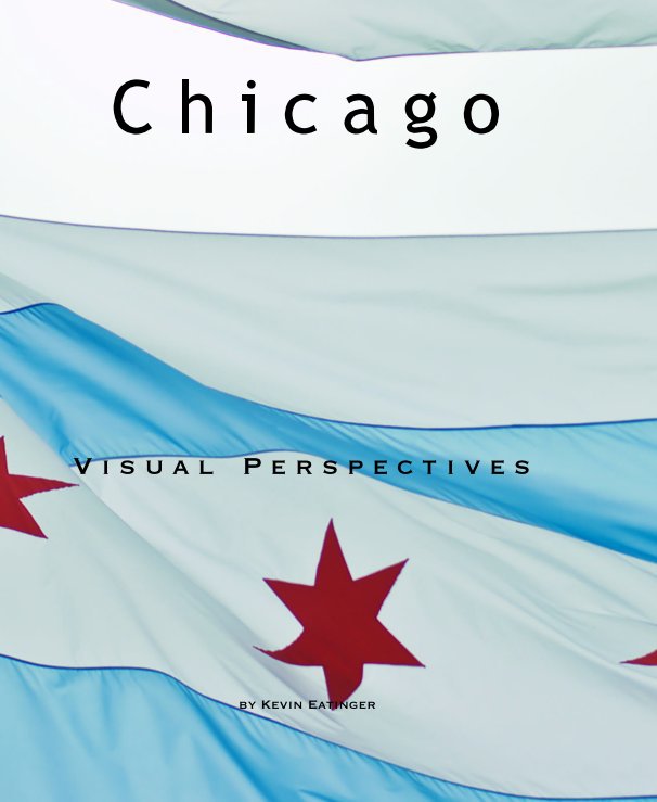 View Chicago by Kevin Eatinger