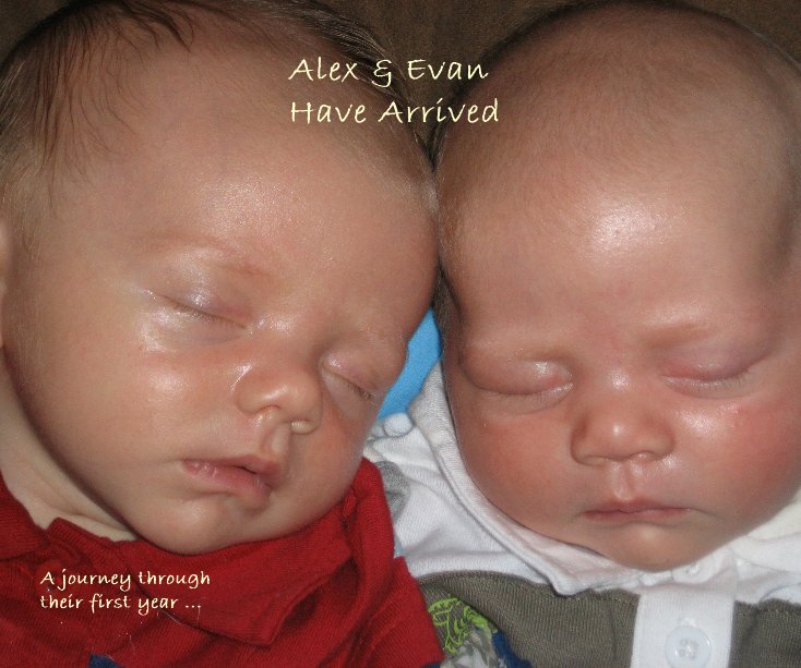 View Alex & Evan Have Arrived A journey through their first year ... by kcalden