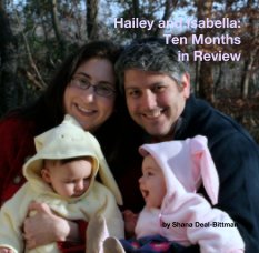 Hailey and Isabella:  
Ten Months 
in Review book cover