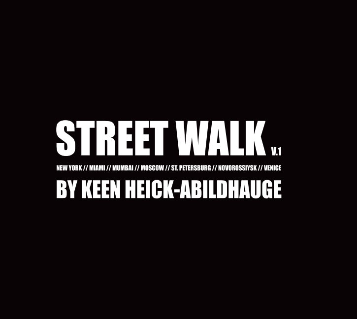 Ver STREET WALK V.1 por Keen Heick-Abildhauge
