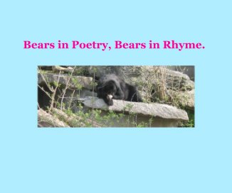 Bears in Poetry, Bears in Rhyme. book cover