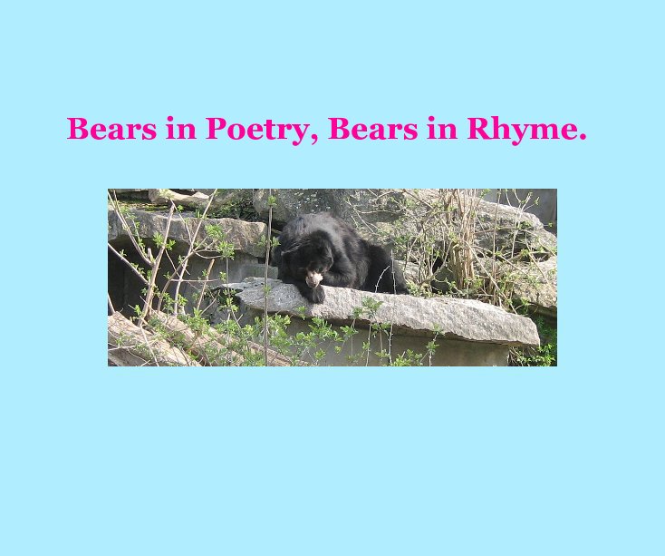 Ver Bears in Poetry, Bears in Rhyme. por Erica Frances Perkins