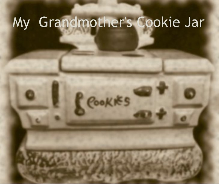 Ver My Grandmother's Cookie Jar por Christy Green Poturkovic