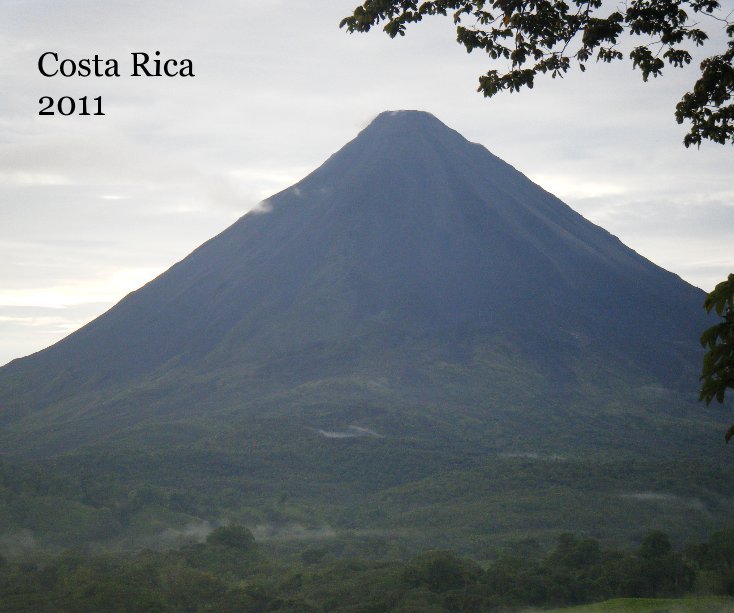 Ver Costa Rica 2011 por Sharon Dotson
