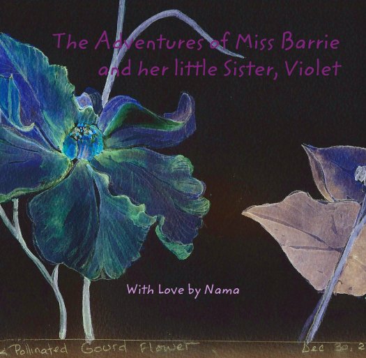 Ver The Adventures of Miss Barrie and her little Sister, Violet por With Love by Nama