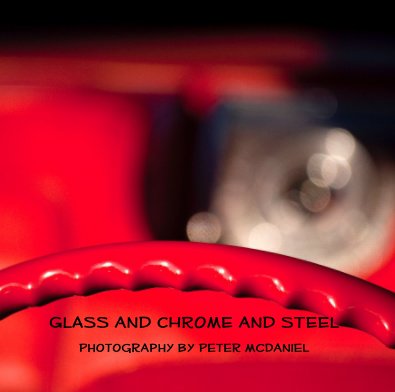 Glass and Chrome and Steel book cover